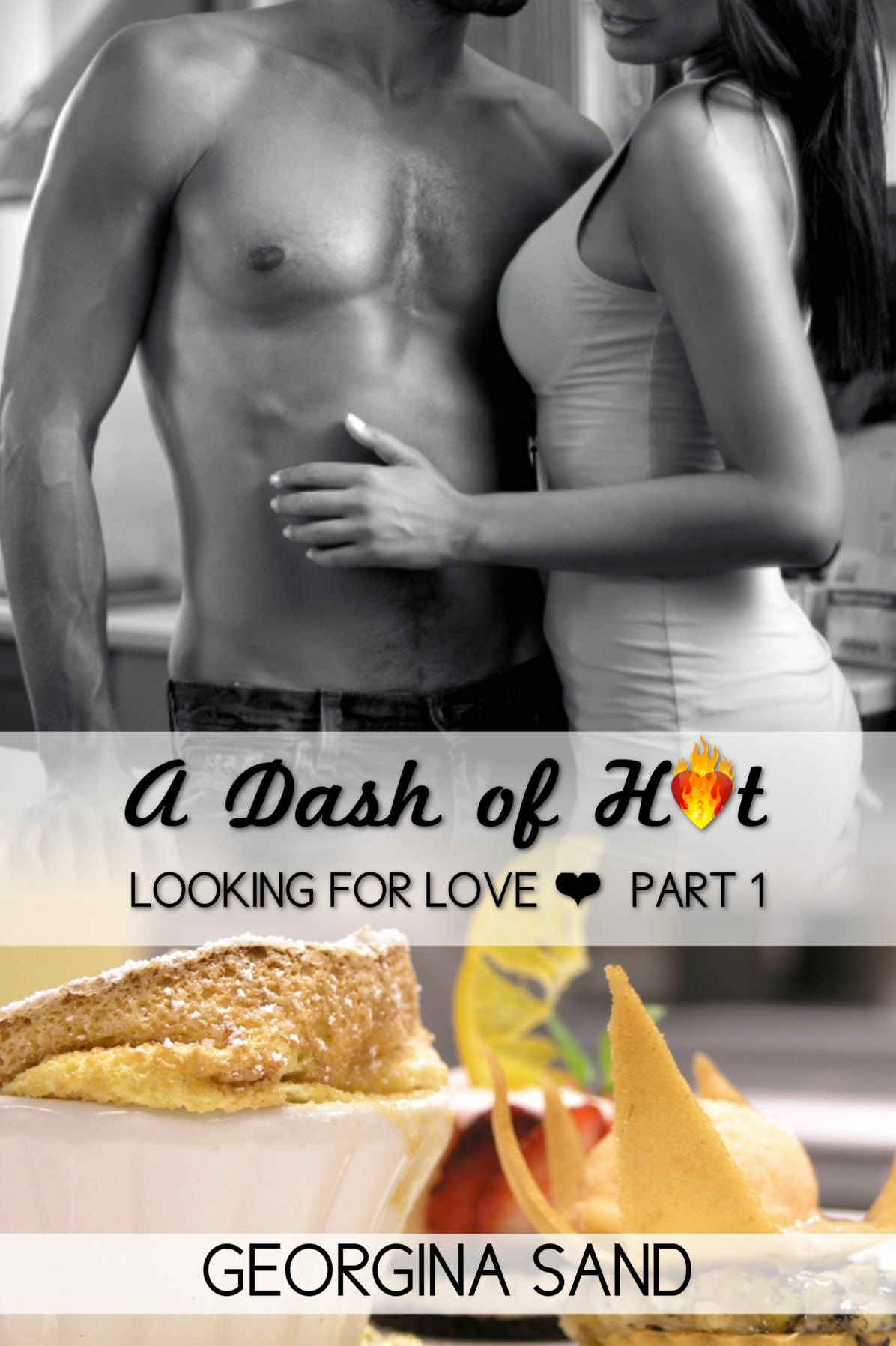 A Dash of Hot: Looking for Love