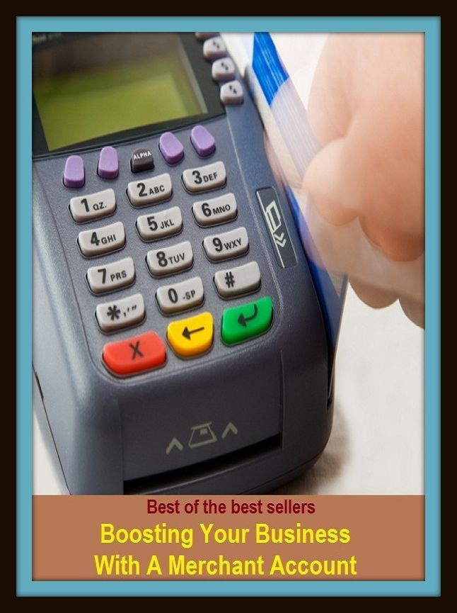 Best of the best sellers Boosting Your Business With A Merchant Account (Employment, field, trade, work, bag, biz, calling, career, craft, dodge, function, game, line, livelihood, occupation, pursuit, racket.)