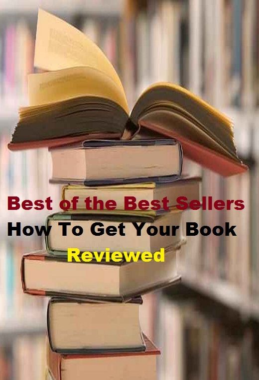 99 Cent Best Seller How To Get Your Book Reviewed ( review, analysis, audit, check, inspection, report, revision, scrutiny, survey, checkup, drill, file, reassessment, reflection )