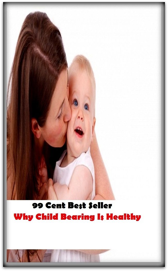 Health: Why Child Bearing Is Healthy ( Varieties kind of name, muslim, hindu, jews, christian, Buddha, chinies, English, Bengali, hindi, French )