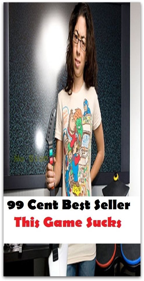 99 Cent Best Seller This Game Sucks ( Online Games, puzzle games, funny games, sports games, shooting games, word games, casino games ,cooking games, dress up games, car racing games )