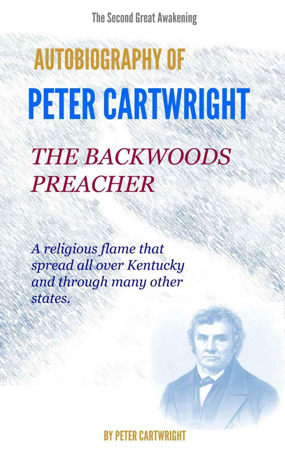 The Biography of Peter Cartwright