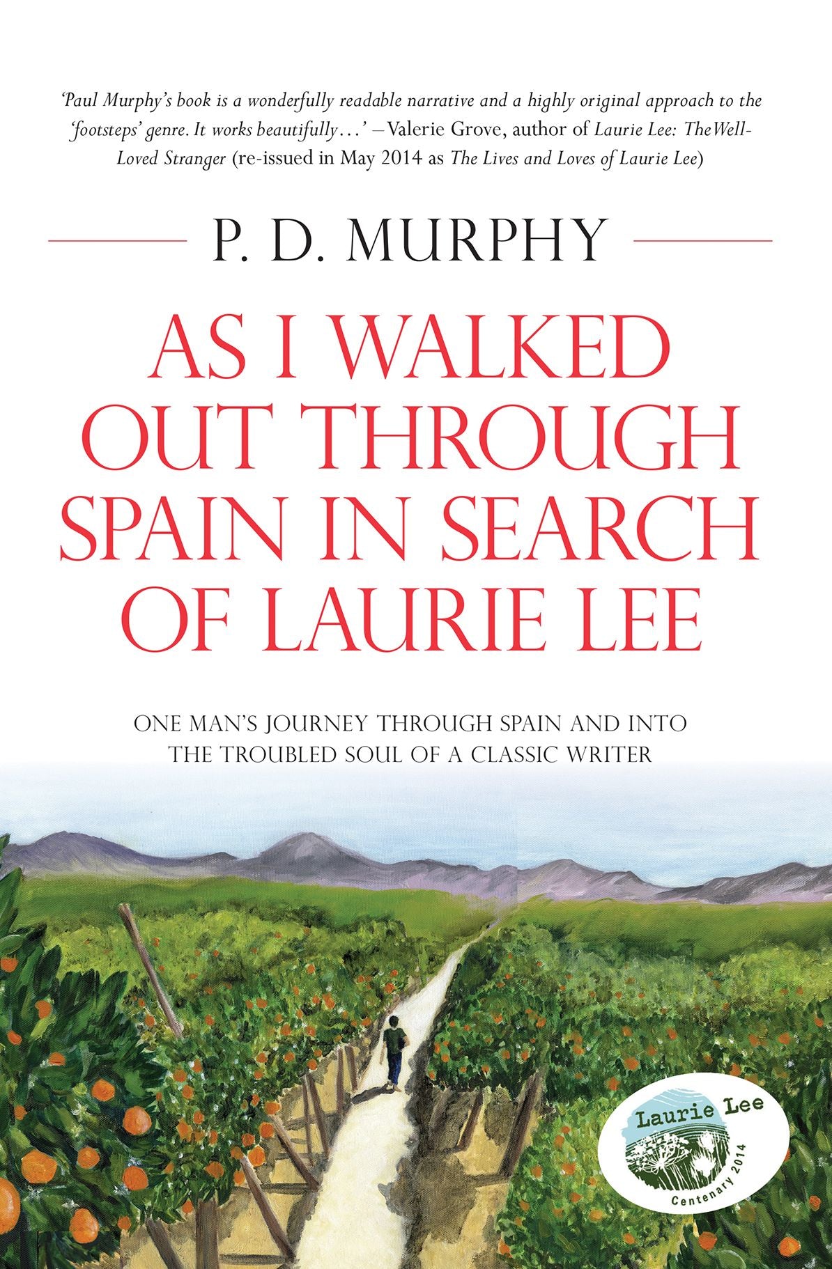As I Walked Out Through Spain in Search of Laurie Lee