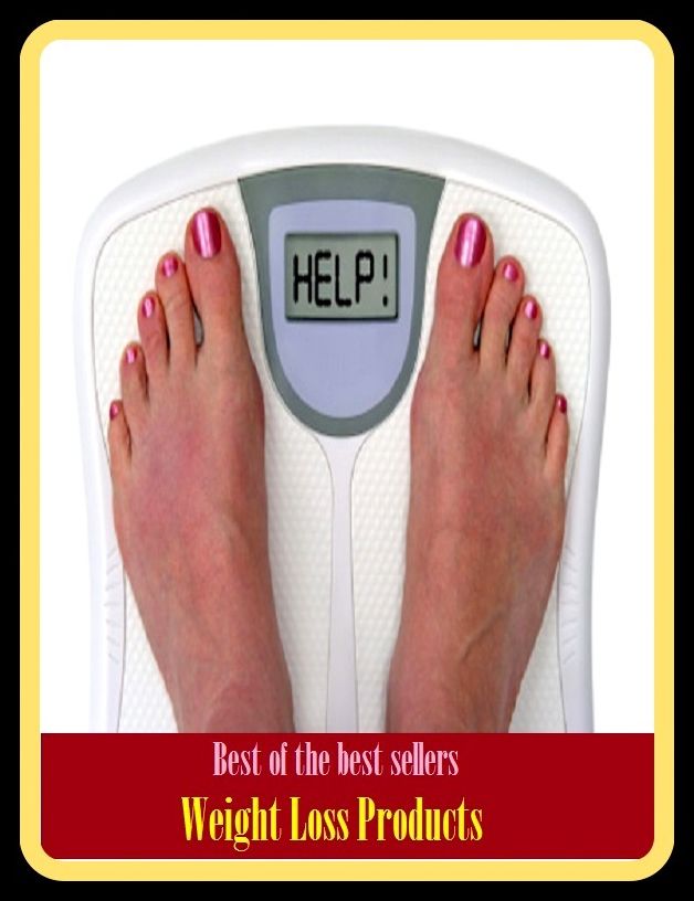 Best of The Best Sellers	Weight Loss Products burden, density, gravity, heft, load, pressure, substance, adiposity, avoirdupois, ballast()