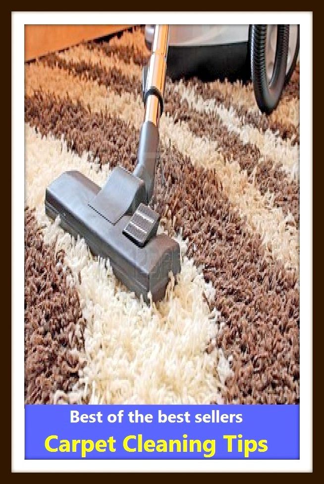 Best of The Best Sellers Carpet Cleaning Tips (carpeting, rug, tapestry, matting, runner, throw rug, wall-to-wall, mat, floor covering. shag)
