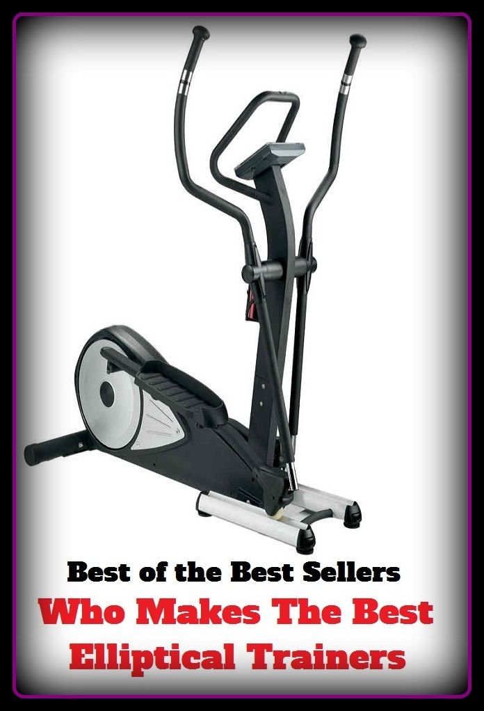 Best of the best seller Who Makes The Best Elliptical Trainers(culture,discipline,improvement,information,learning,literacy,scholarship,schooling,science,study)