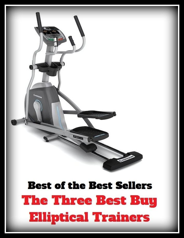 Best of the best seller The Three Best Buy Elliptical Trainers(culture,discipline,improvement,information,learning,literacy,scholarship,schooling,science,study)