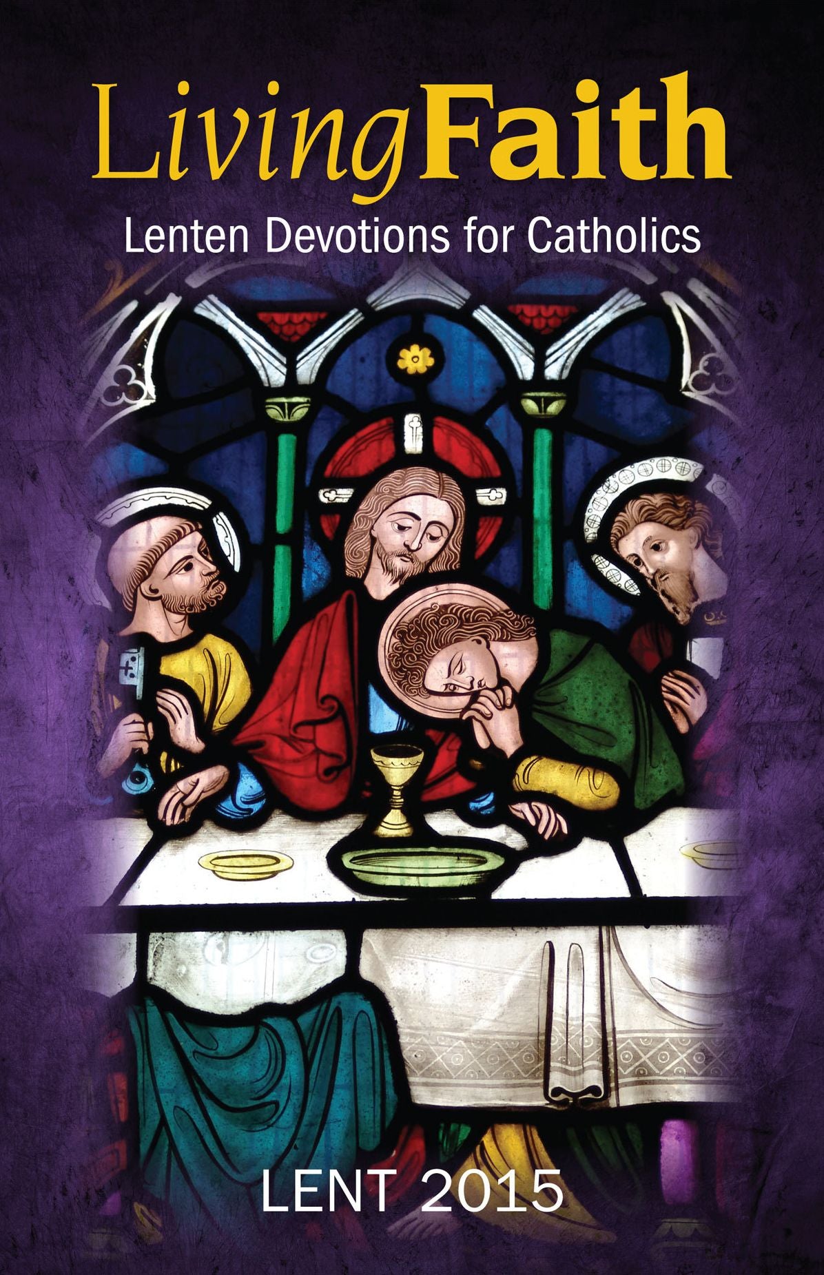 Living Faith: Lenten Devotions for Catholics Lent 2015