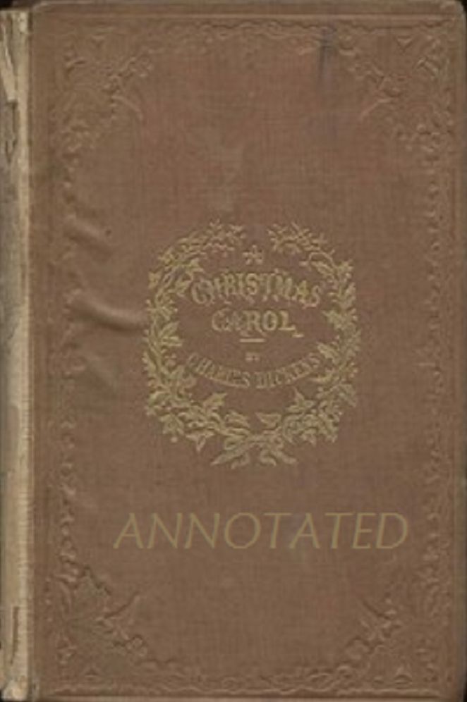 A Christmas Carol: A Ghost Story of Christmas (Illustrated and Annotated)