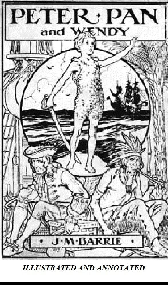 Peter Pan (Illustrated and Annotated)
