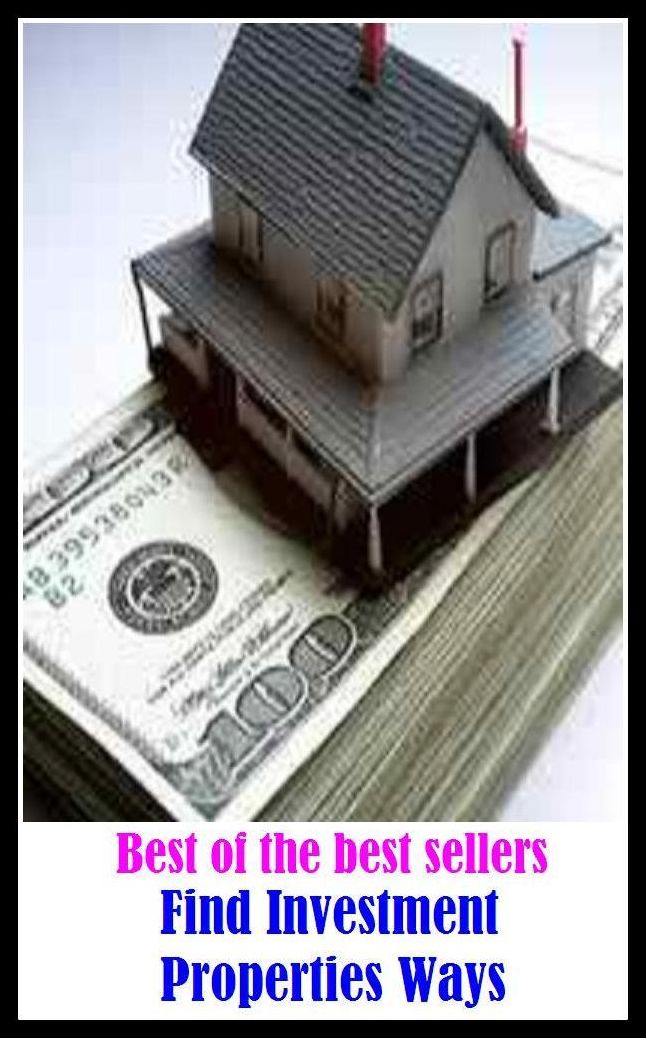 Best of the Best Sellers Find Investment Properties Ways ( investing, speculation, funding, backing, financing, underwriting, buying shares, venture, speculation, risk, gamble, asset, acquisition )