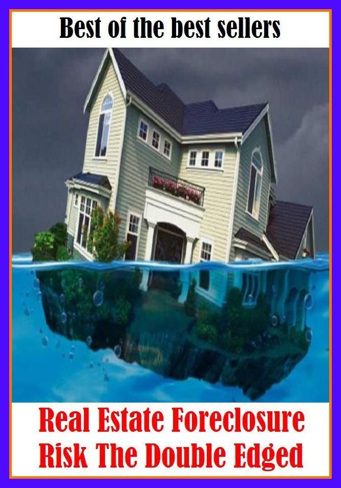 Best of the Best Sellers Real Estate Foreclosure Risk The Double Edged ( property, grounds, garden(s), park, parkland, land(s), landholding, manor, territory, seigneury,plantation, farm, holding, forest )