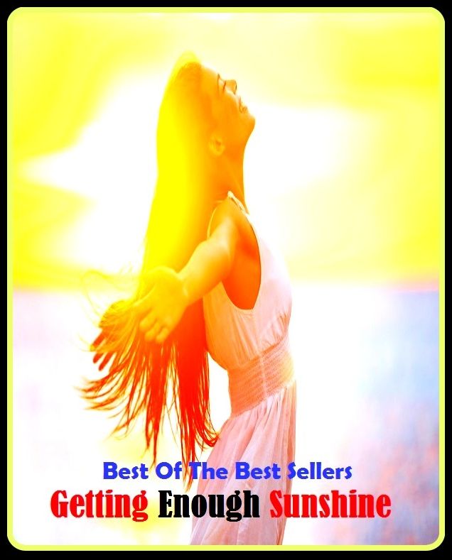 99 Cent Best Seller Getting Enough Sunshine ( way, method, means, technique, mode, system, approach, manner, line of attack, routine )