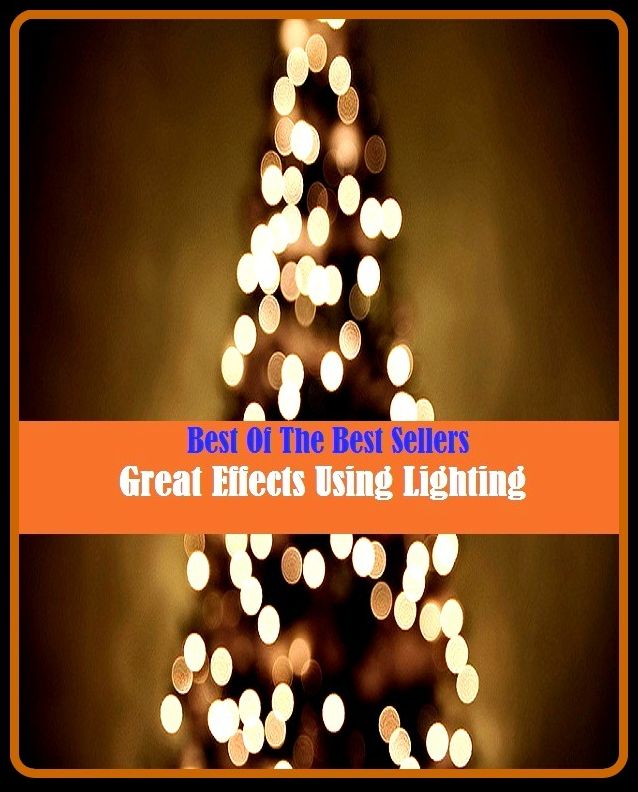 99 Cent Best Seller Great Effects Using Lighting ( essay, paper, thesis, dissertation, composition, article, treatise, theory, idea, hypothesis )