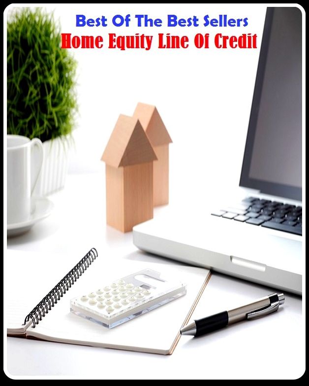 99 Cent Best Seller Home Equity Line Of Credit ( loan, accommodation, insurance, auction, advance, allowance, credit, extension, floater, investment, mortgage, time payment, trust )