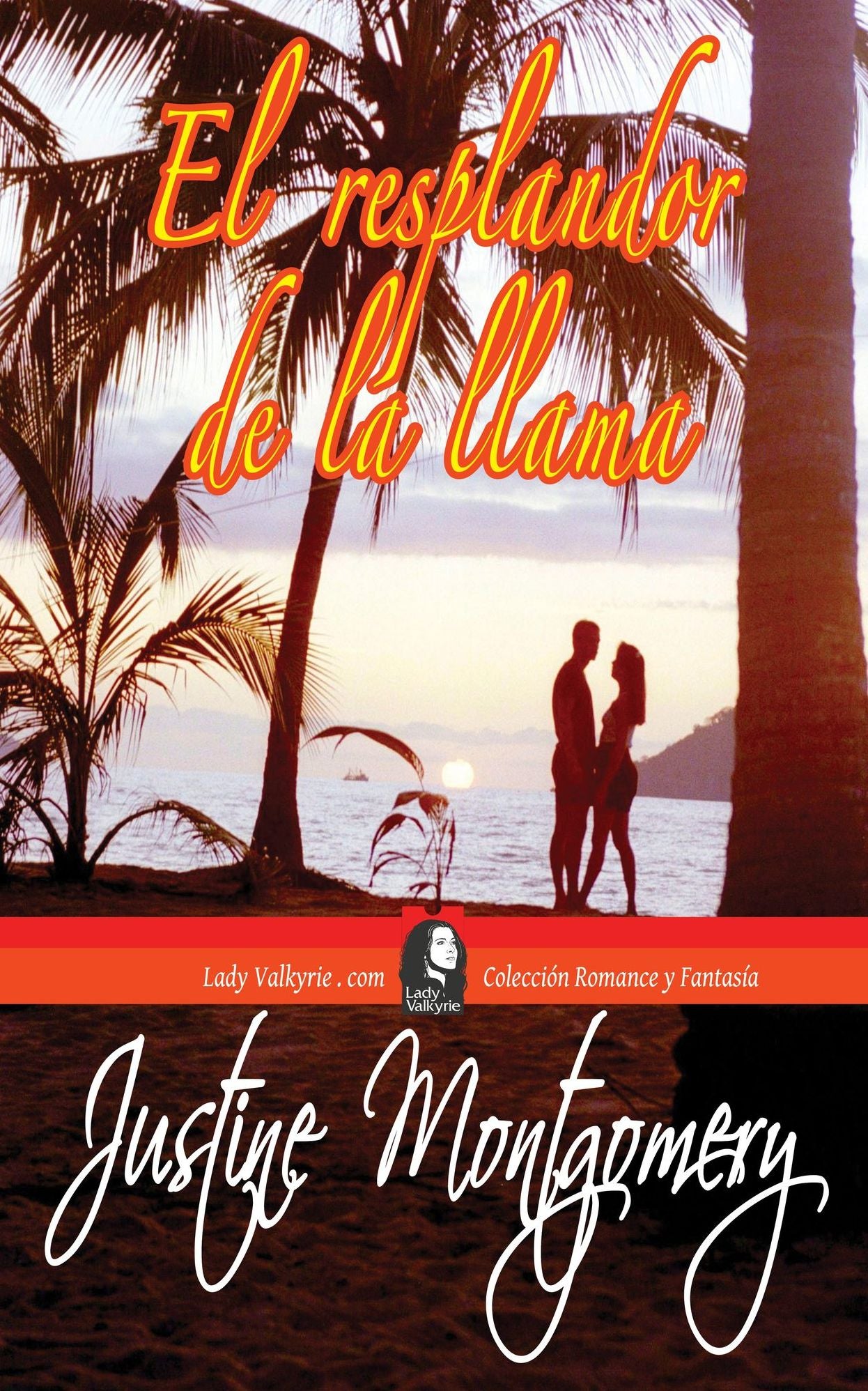 El resplandor de la llama (Coleccion Romance)