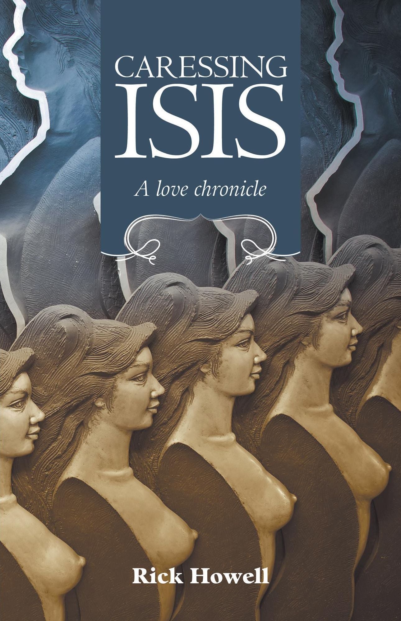 Caressing Isis: A love chronicle
