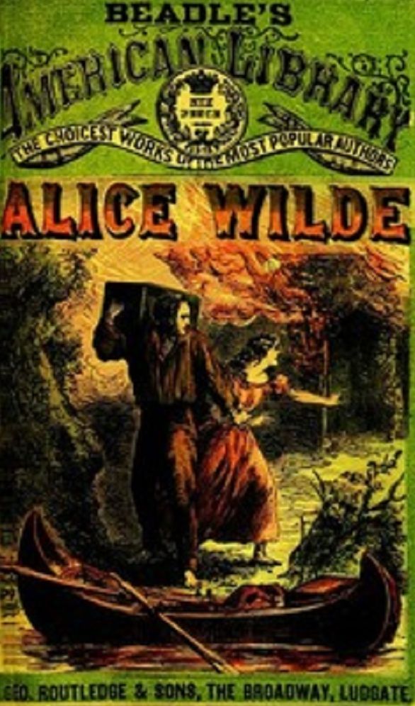 Alice Wilde: The Raftman's Daughter