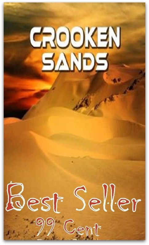 Best Sellers 99 Cent Crooken Sands ( action, adventure, journey, battle, war, science fiction, rpg, amazing )