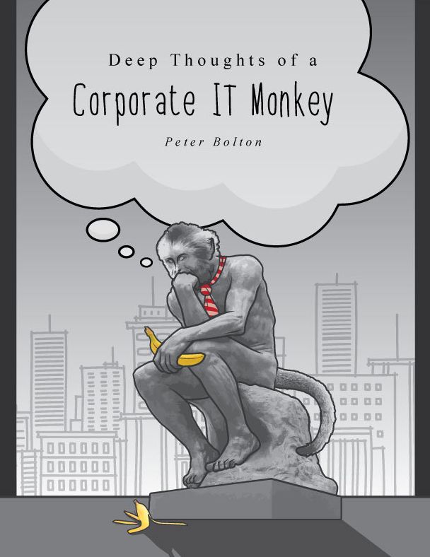 Deep Thoughts of a Corporate IT Monkey: When Software Development Goes Bad