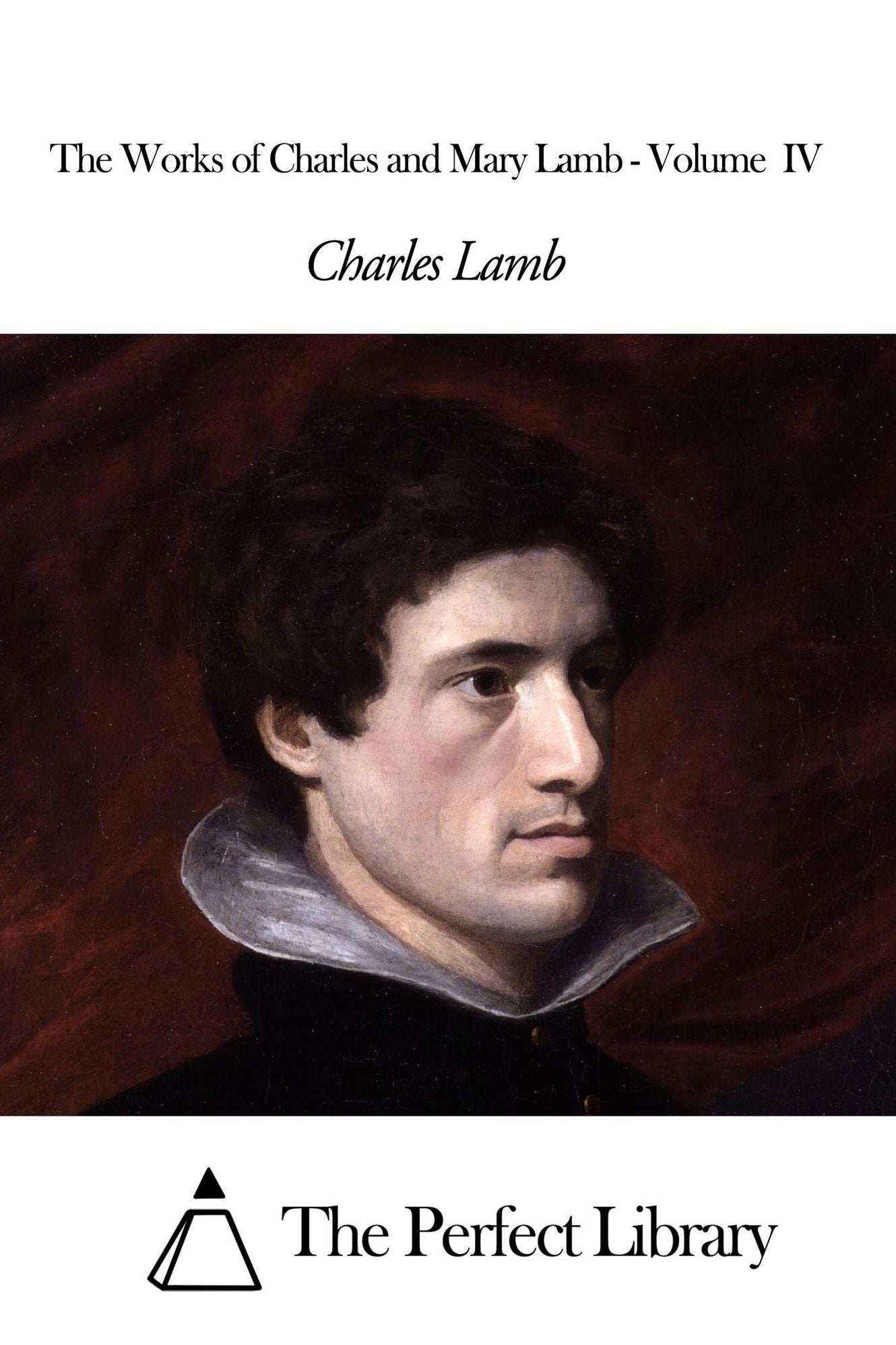 The Works of Charles and Mary Lamb - Volume IV