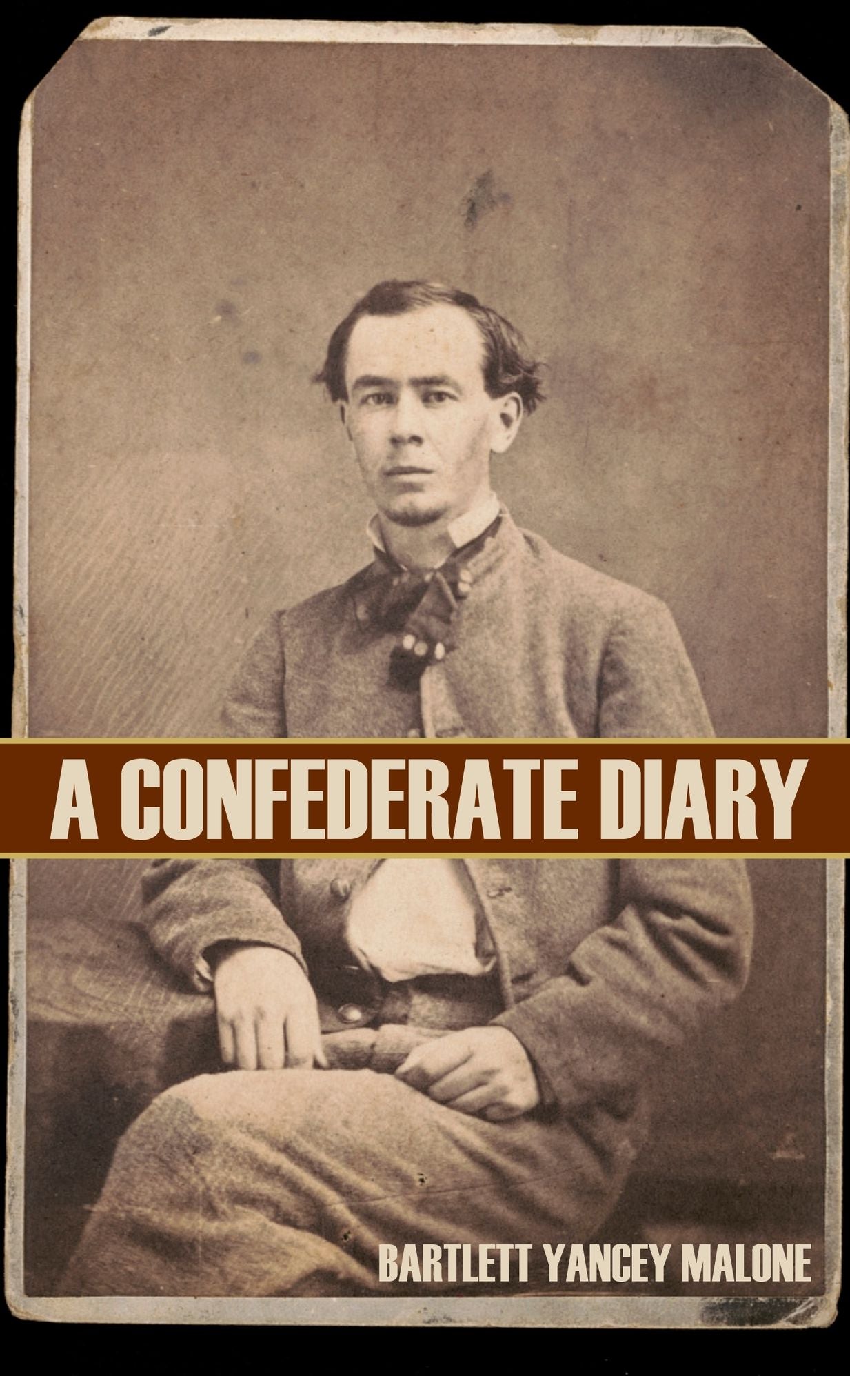 The Diary of Bartlett Yancey Malone