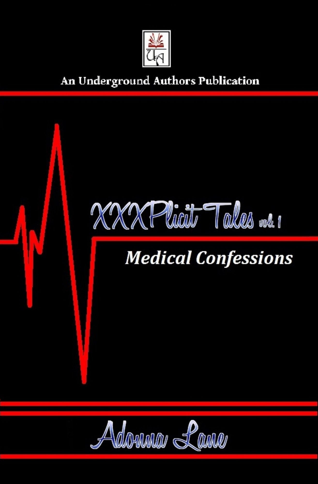 XXXPlicit Tales Volume 1: Medical Confessions
