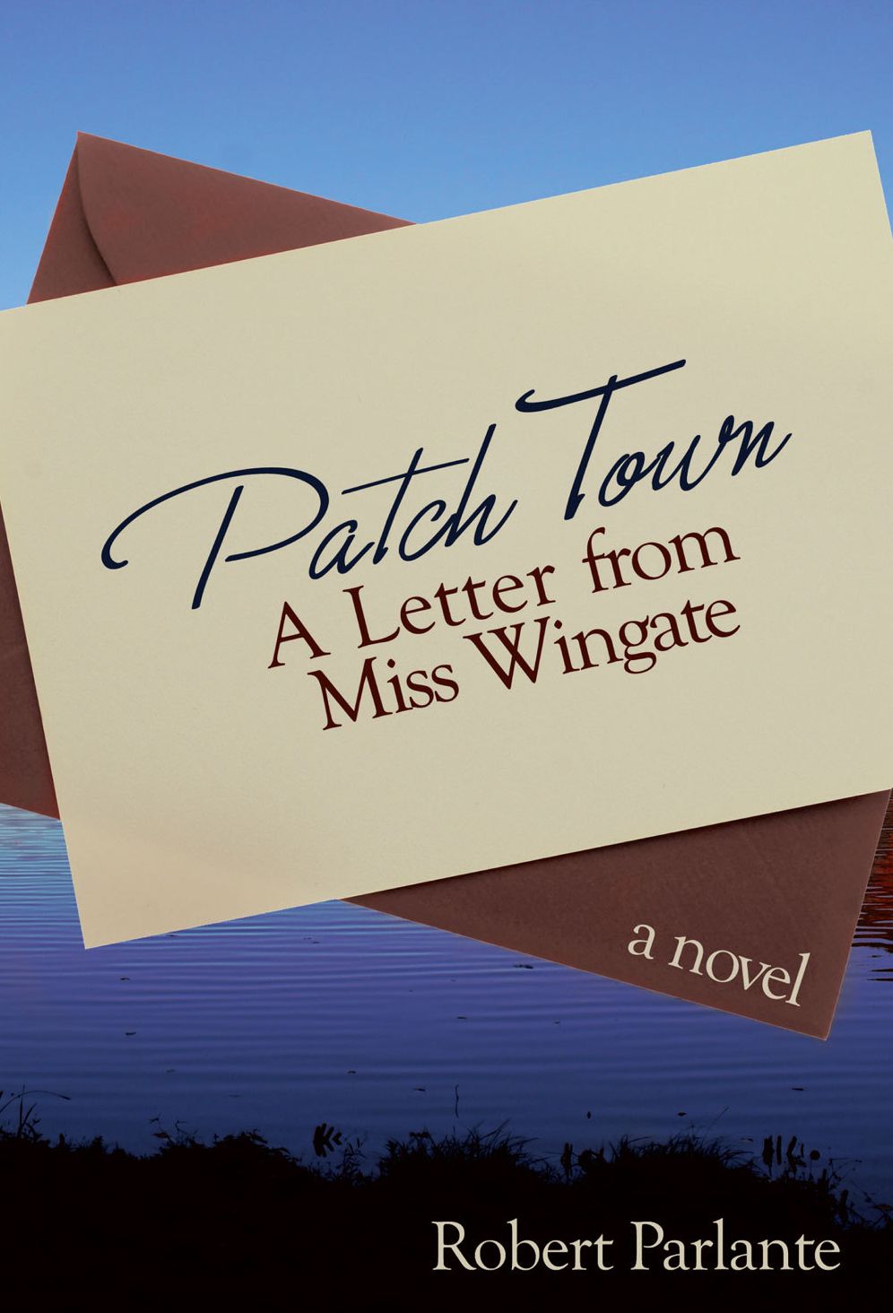 Patch Town: A Letter from Miss Wingate
