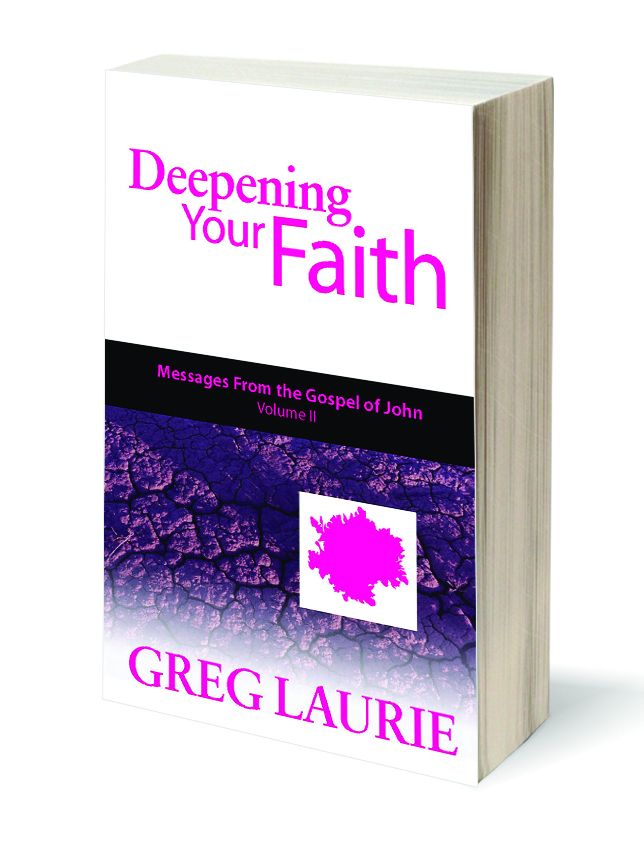 Deepening Your Faith: Messages from the Gospel of John (Volume II)