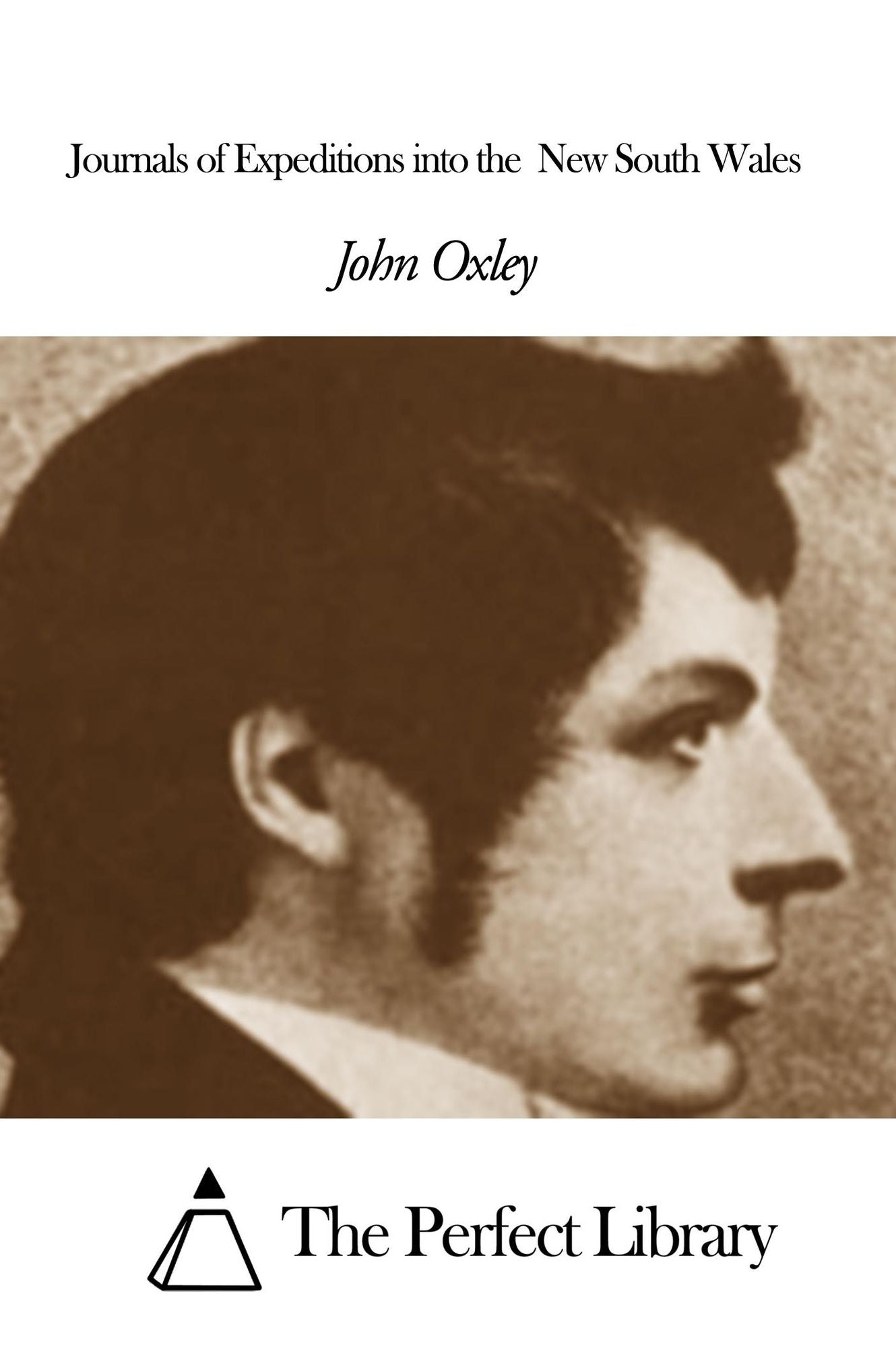 Journals of Expeditions into the New South Wales