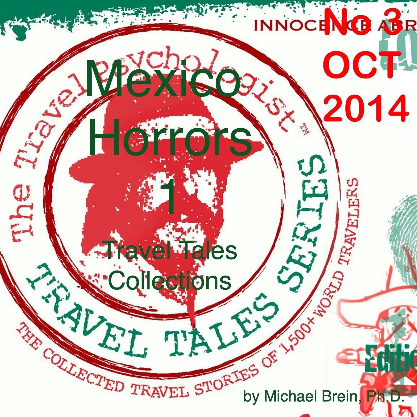 Travel Tales Collections No 3 OCT 2014 Mexico Horrors