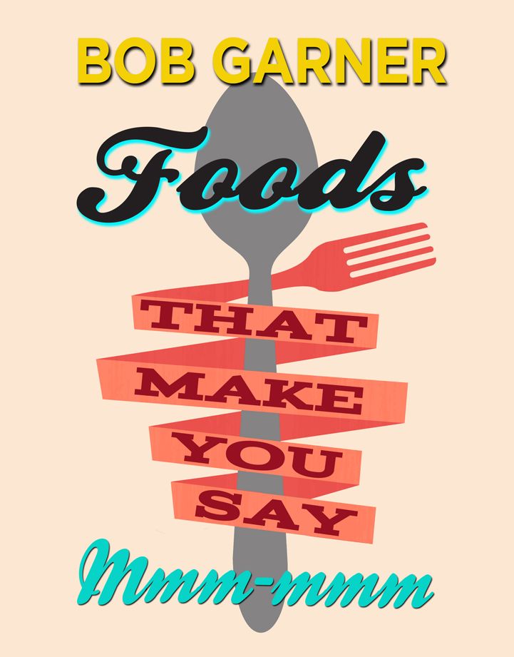 Foods that Make You Say Mmm-mmm
