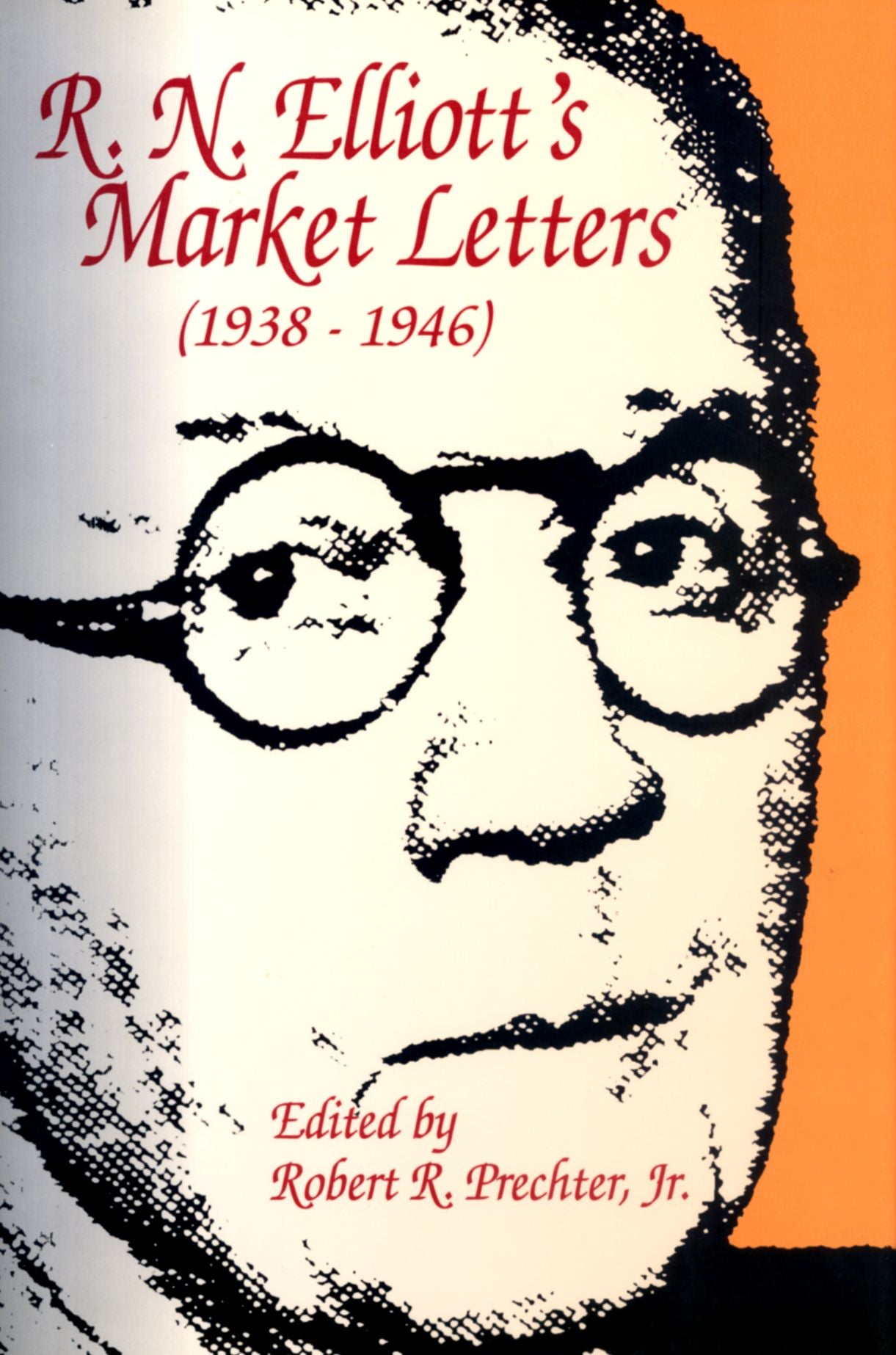 R.N. Elliott's Market Letters: 1938-1946