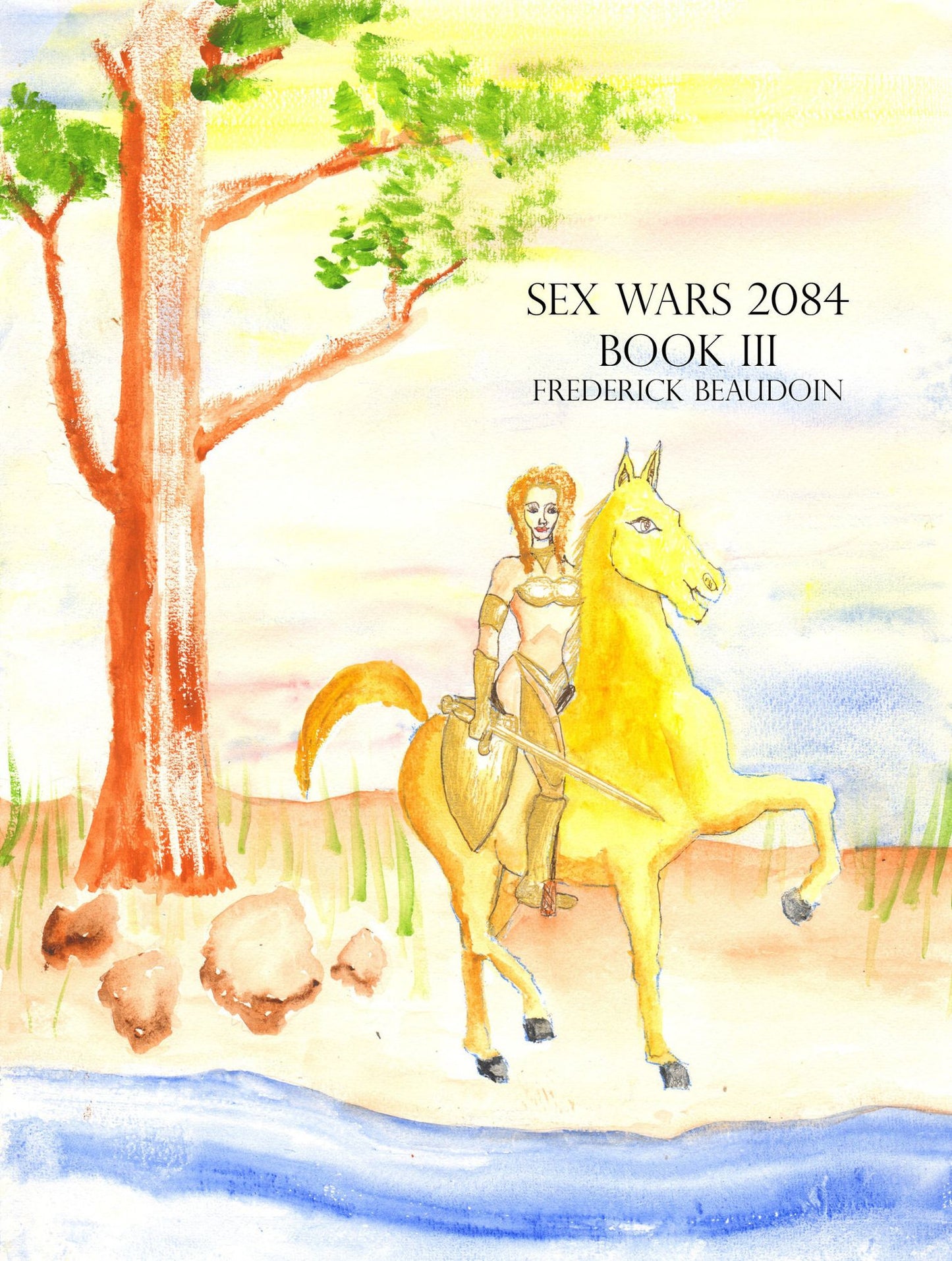 Sex Wars 2084, Book Three