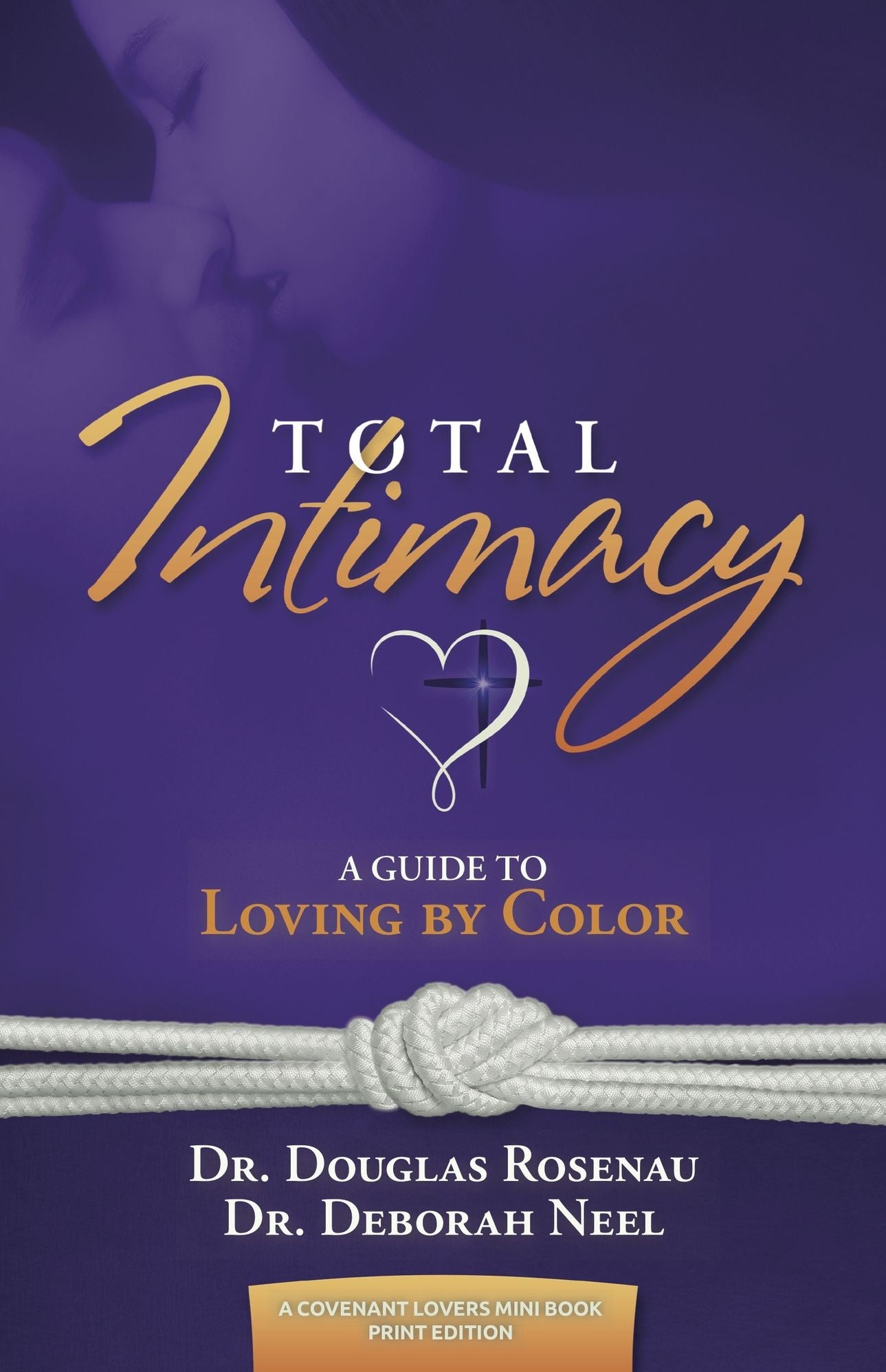 Total Intimacy A Guide To Loving By Color