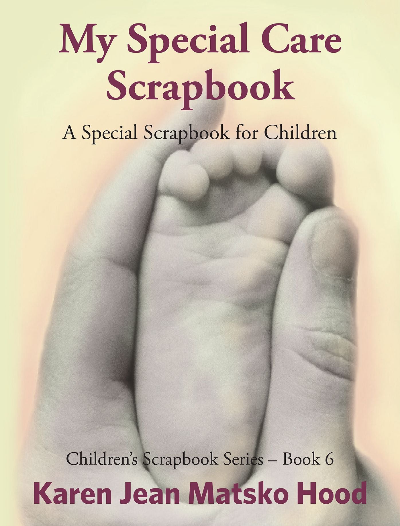 My Special Care Scrapbook