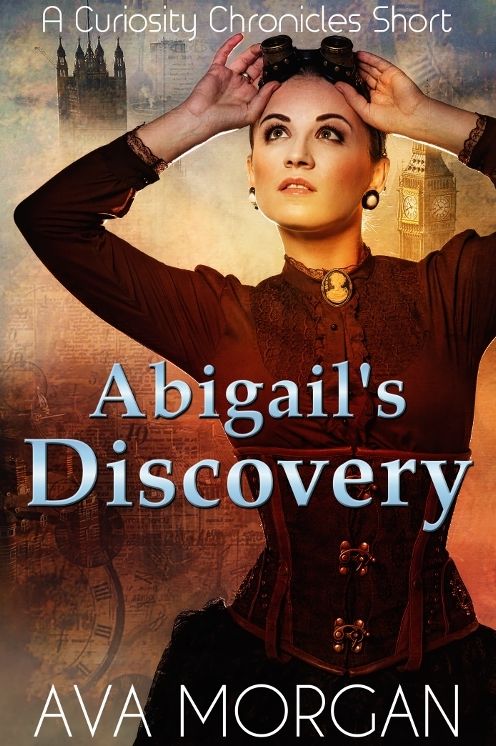 Abigail's Discovery (A Curiosity Chronicles Short)