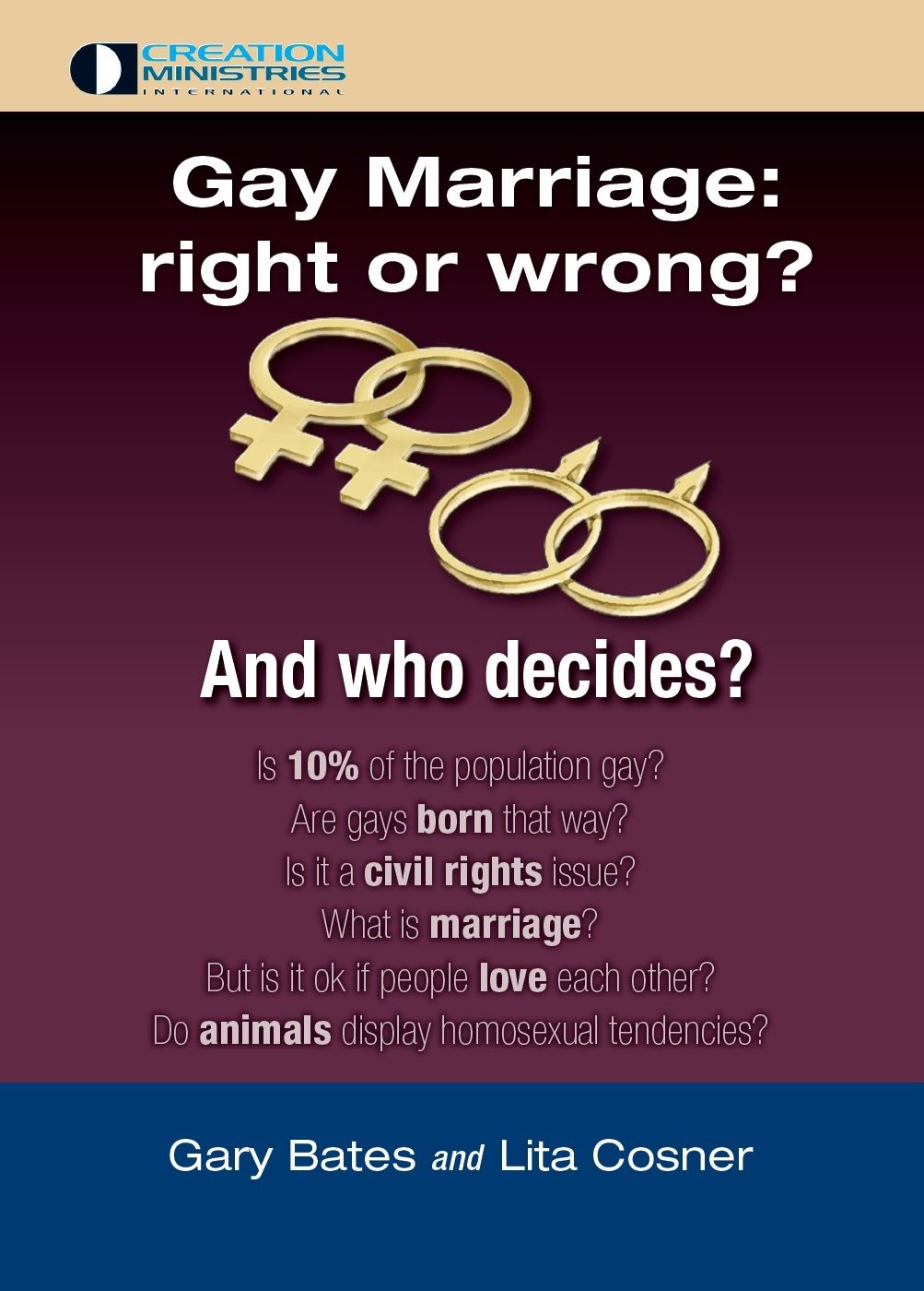 Gay Marriage: right or wrong? And who decides?