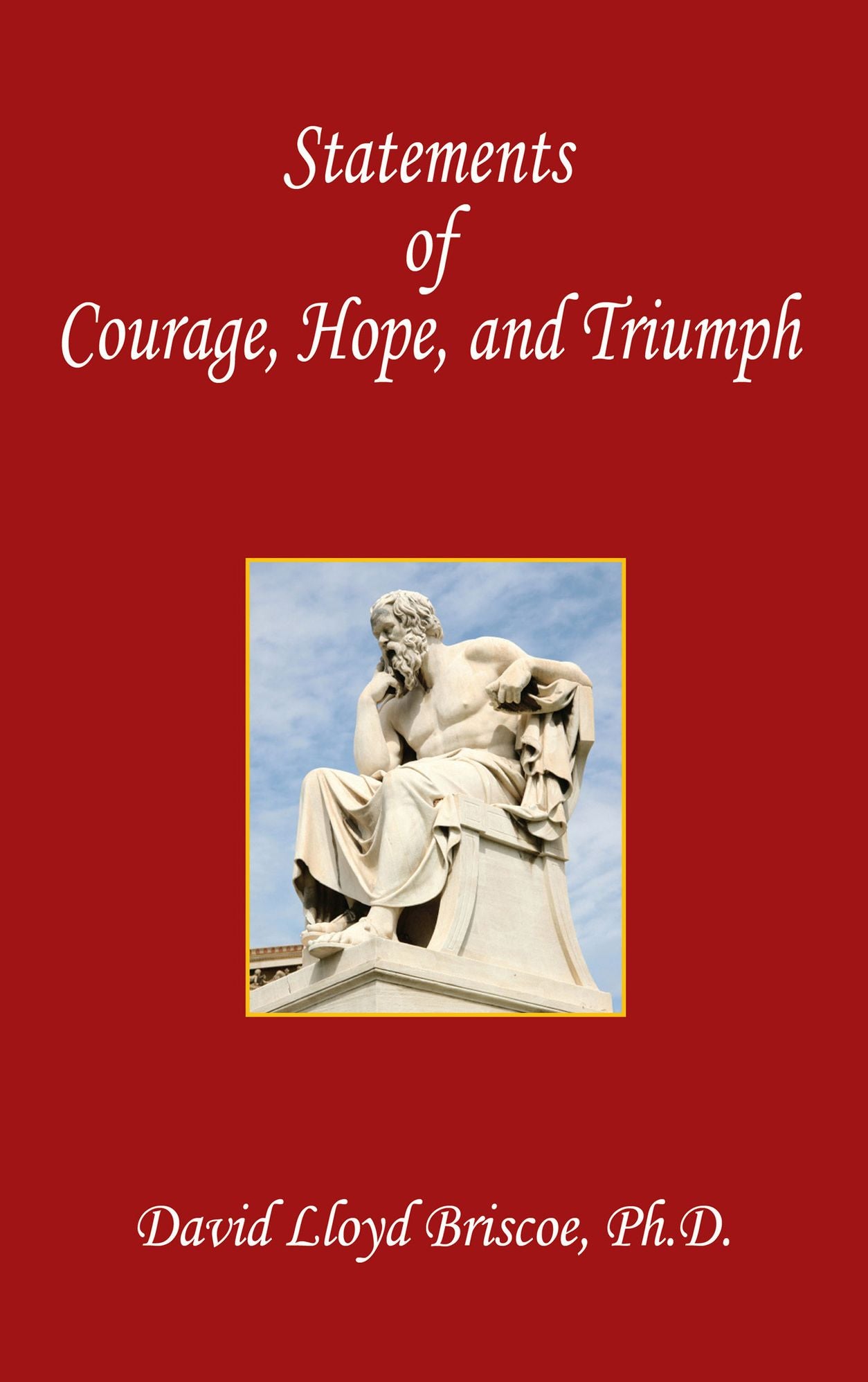 Statements of Courage, Hope, and Triumph