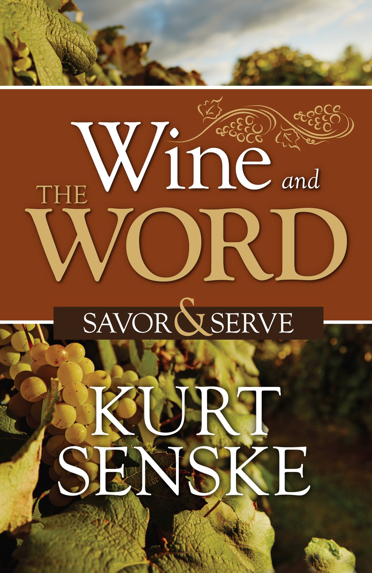 The Wine and the Word: Savor and Serve