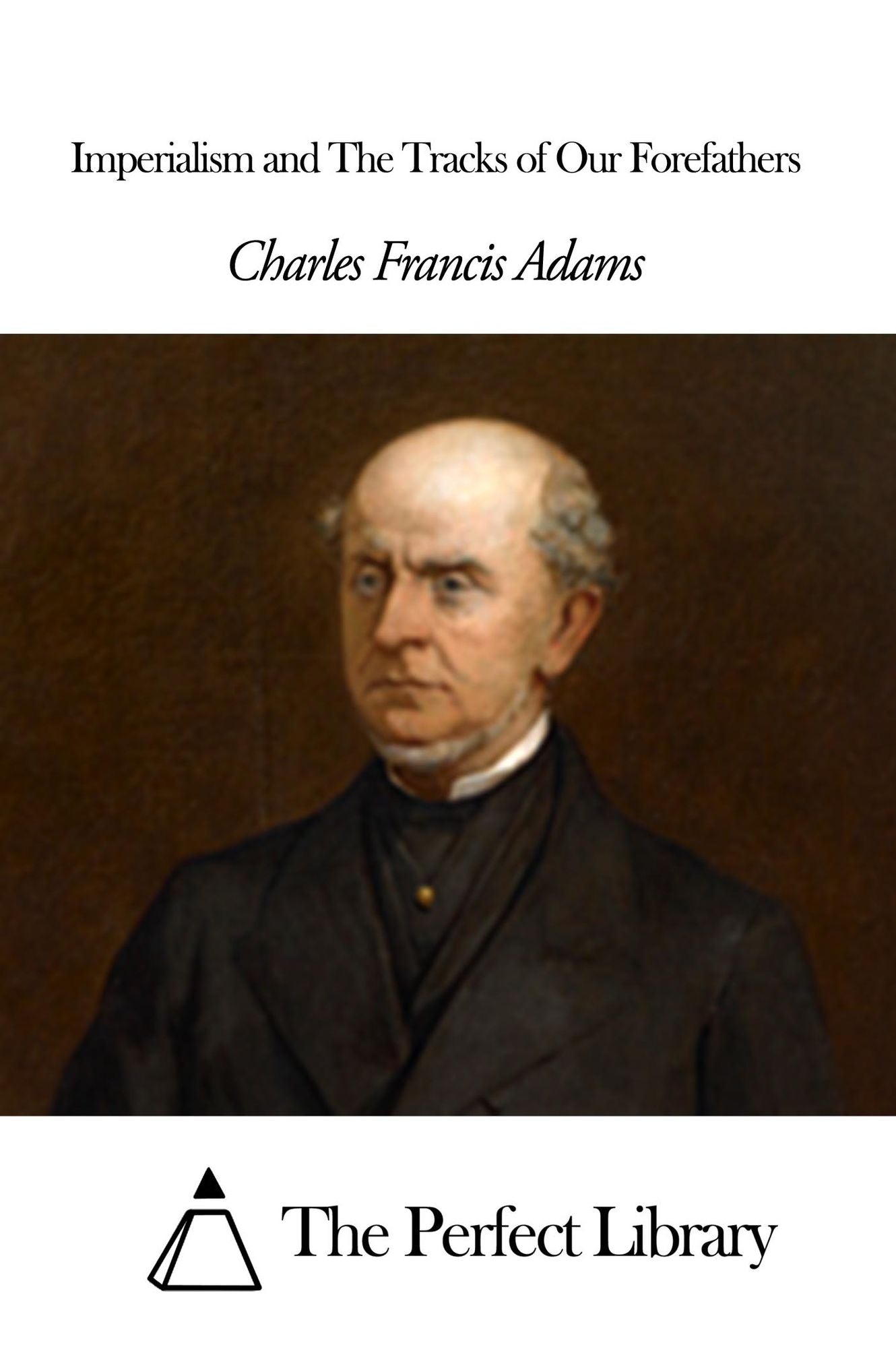 Imperialism and The Tracks of Our Forefathers