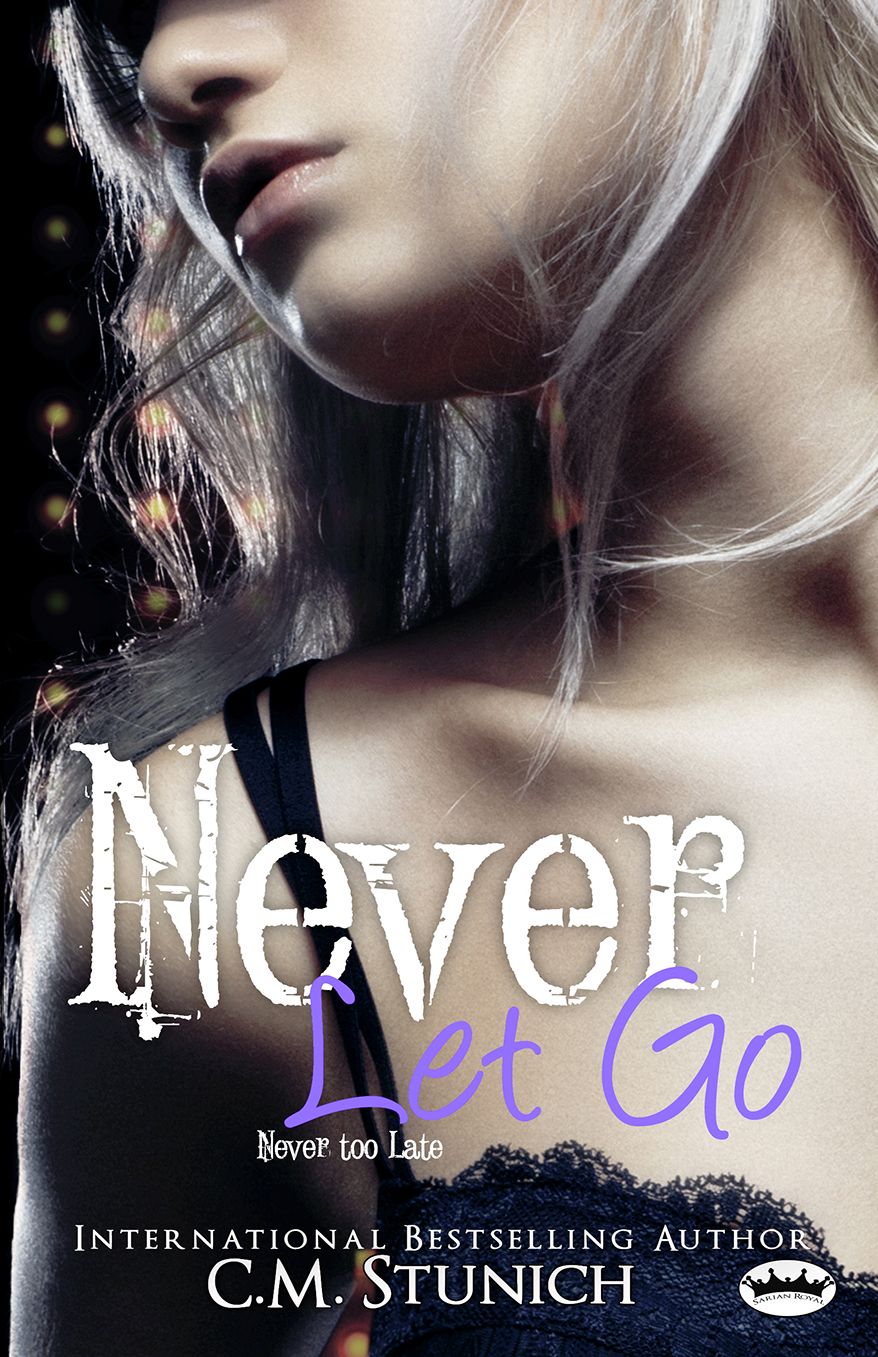 Never Let Go, A New Adult Romance