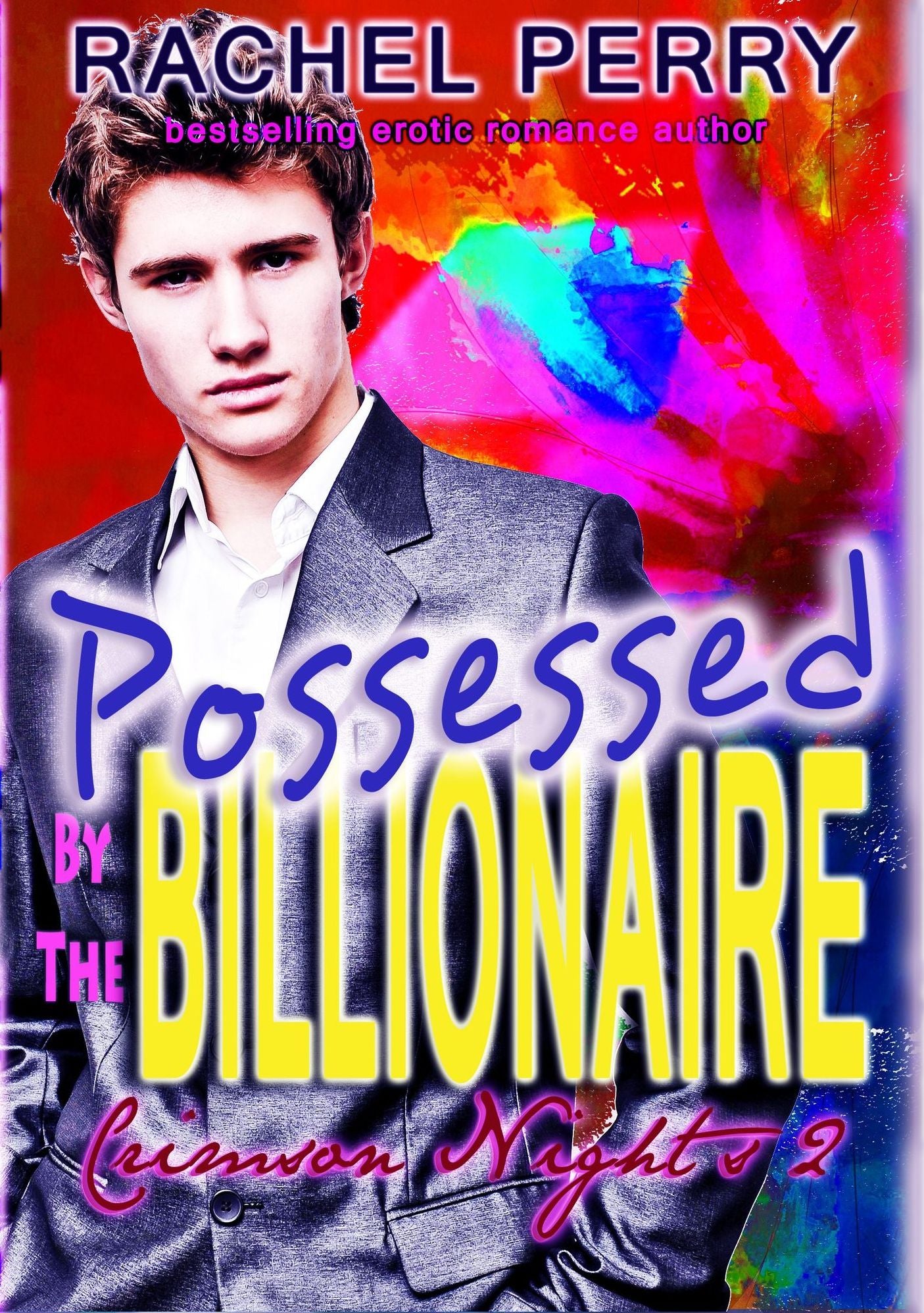 Possessed by the Billionaire: Crimson Nights 2