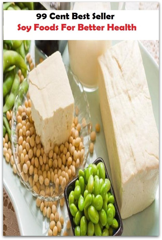 Health: Soy Foods For Better Health (soxisix, soy, soy bean, soy flour, soy foods, soy milk, soy milk maker, soy nut, soy sauce, soy(a) sauce)
