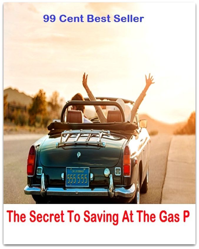 99 Cent Best Seller The Secret To Saving At The Gas P ( Discusses payment options, warranties, service contracts, model, cars for sale, get prices, car photos, Car Reviews, Car Pictures, compare vehicles )