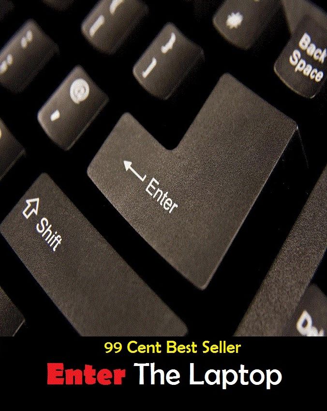 99 Cent best seller Enter The Laptop (entente cordiale, ententive, enter, enter into, enter on/upon, enter upon, enter-, enterable, enteradenography, enteradenology)