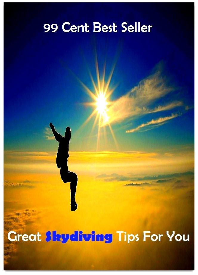 99 Cent best seller Great Skydiving Tips For You (great scott,great seal,great seal of the united states,great skua,great sky river,great slave lake,great smoky mountains,great smoky mountains national park,great snipe,great society)