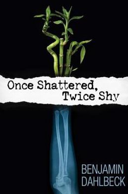 Once Shattered, Twice Shy