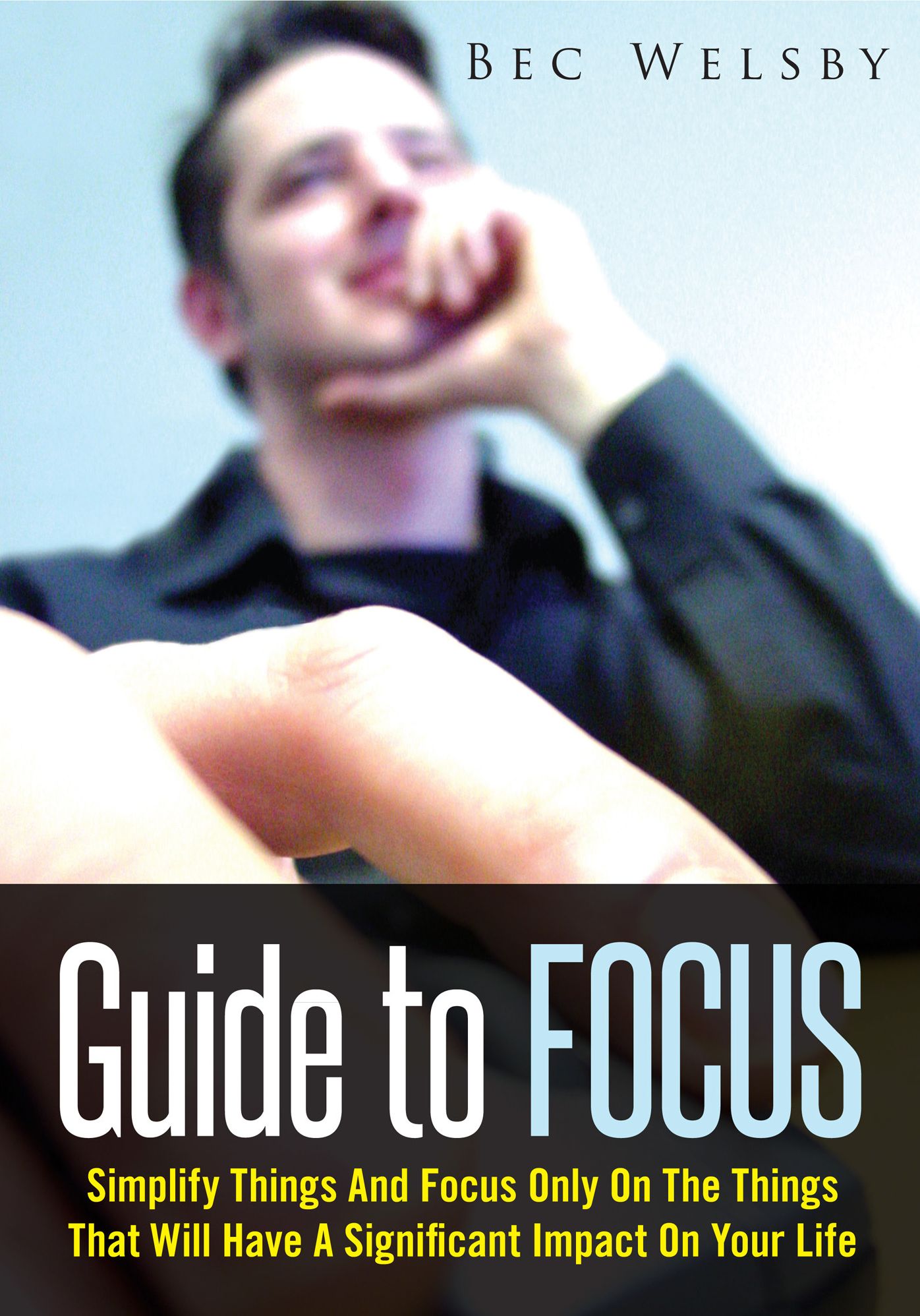 Guide To Focus
