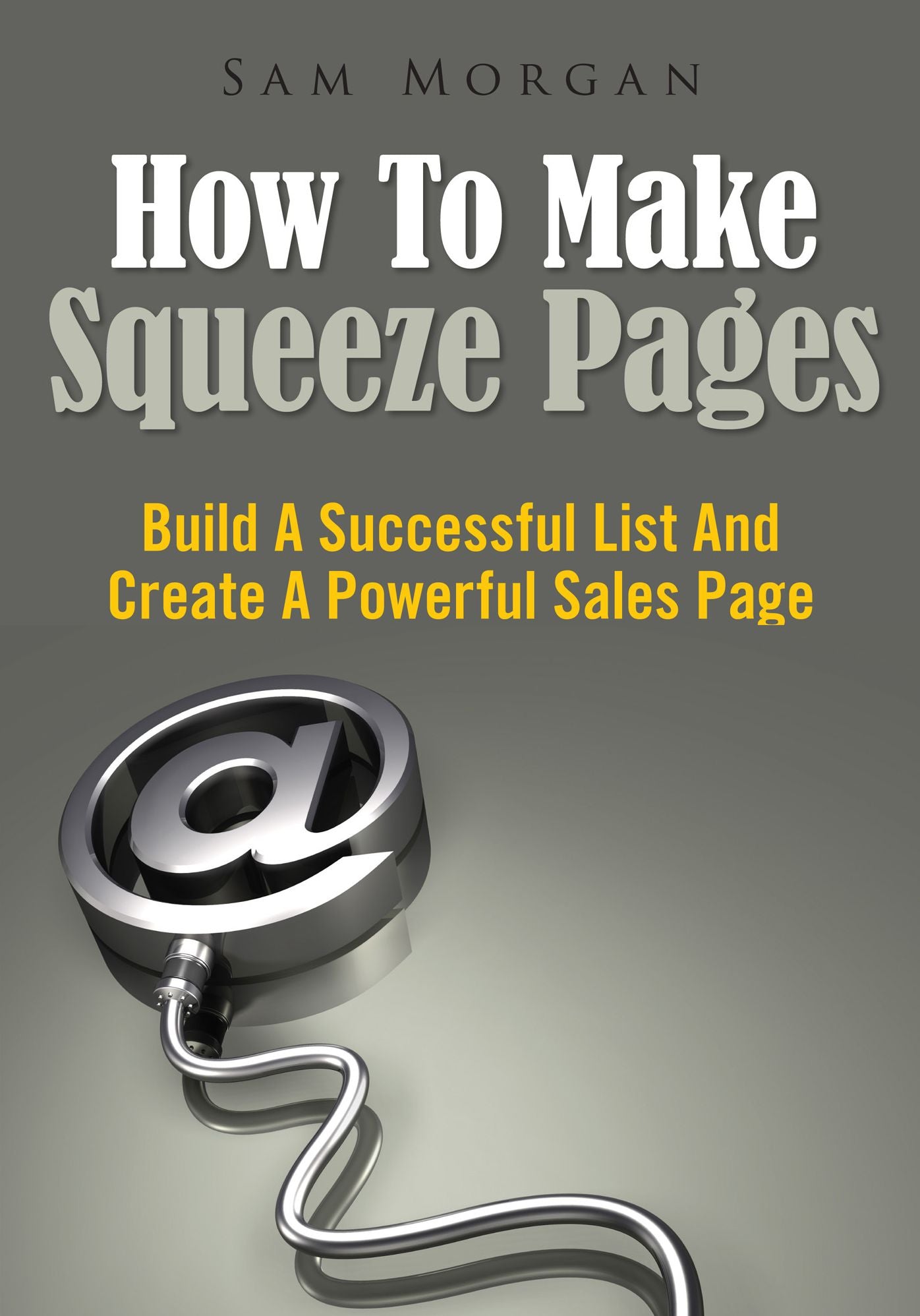 How To Make Squeeze Pages